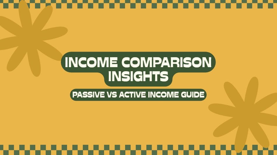 Infographic comparison table highlighting key differences between passive income and active income based on effort, time, risk, and sustainability.
